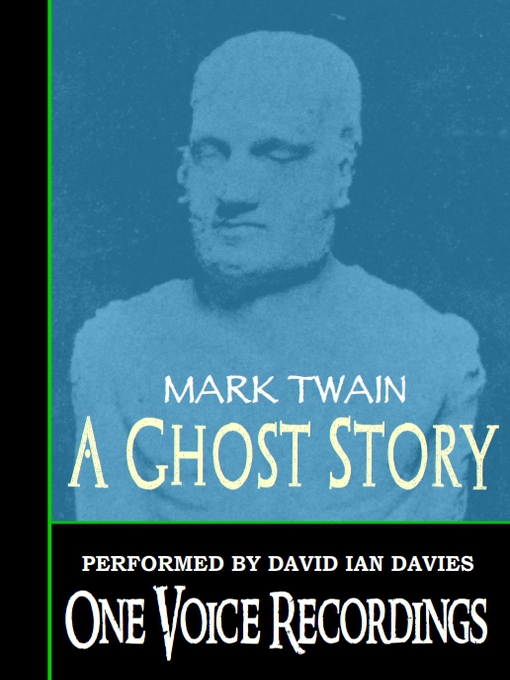 Title details for A Ghost Story by Mark Twain - Wait list